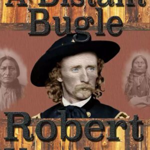 A Distant Bugle: A Robert Vaughan Western