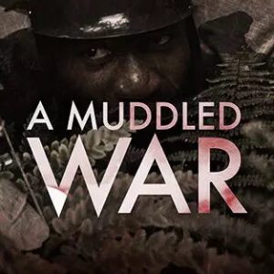 A Muddled War (Tales of an Inconvenient War Book #3)