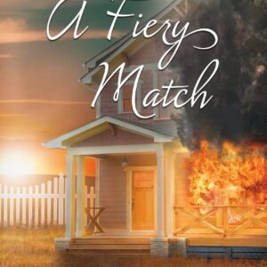 A Fiery Match: A Christian Western Romance Series (Rafter O Ranch Book #2)