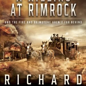 A Killing At Rimrock: A Traditional Western Novel (Hellbenders Book #3)