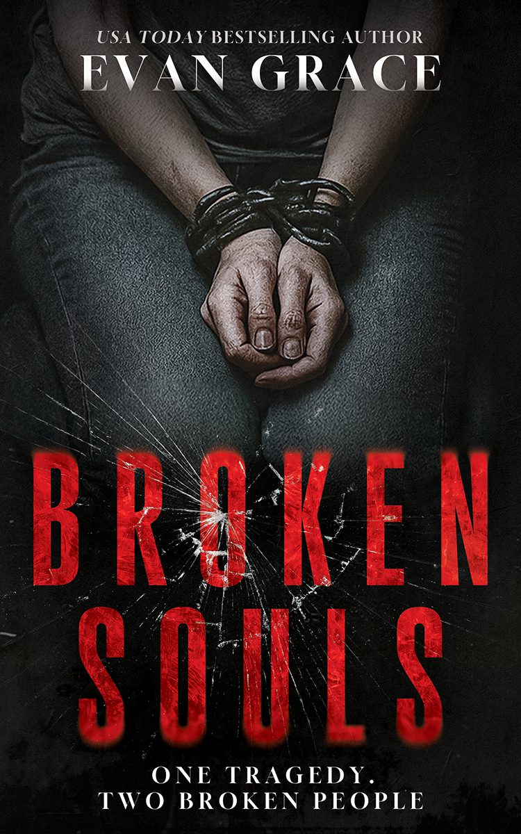 Broken Souls by Evan Grace