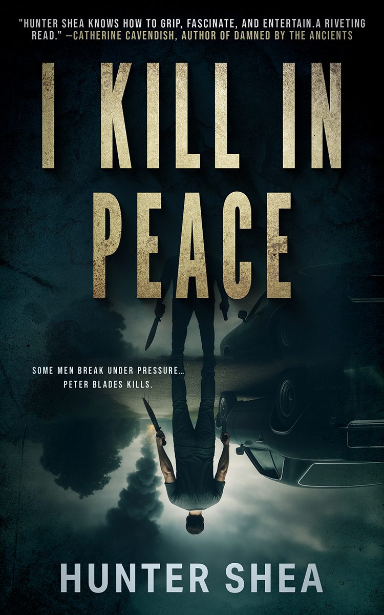 I Kill in Peace by Hunter Shea