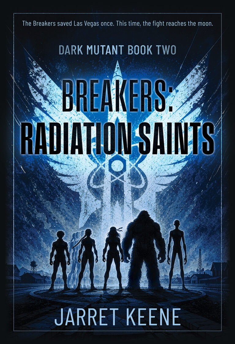 Breakers: Radiation Saints (Dark Mutant Book 2) by Jarret Keene