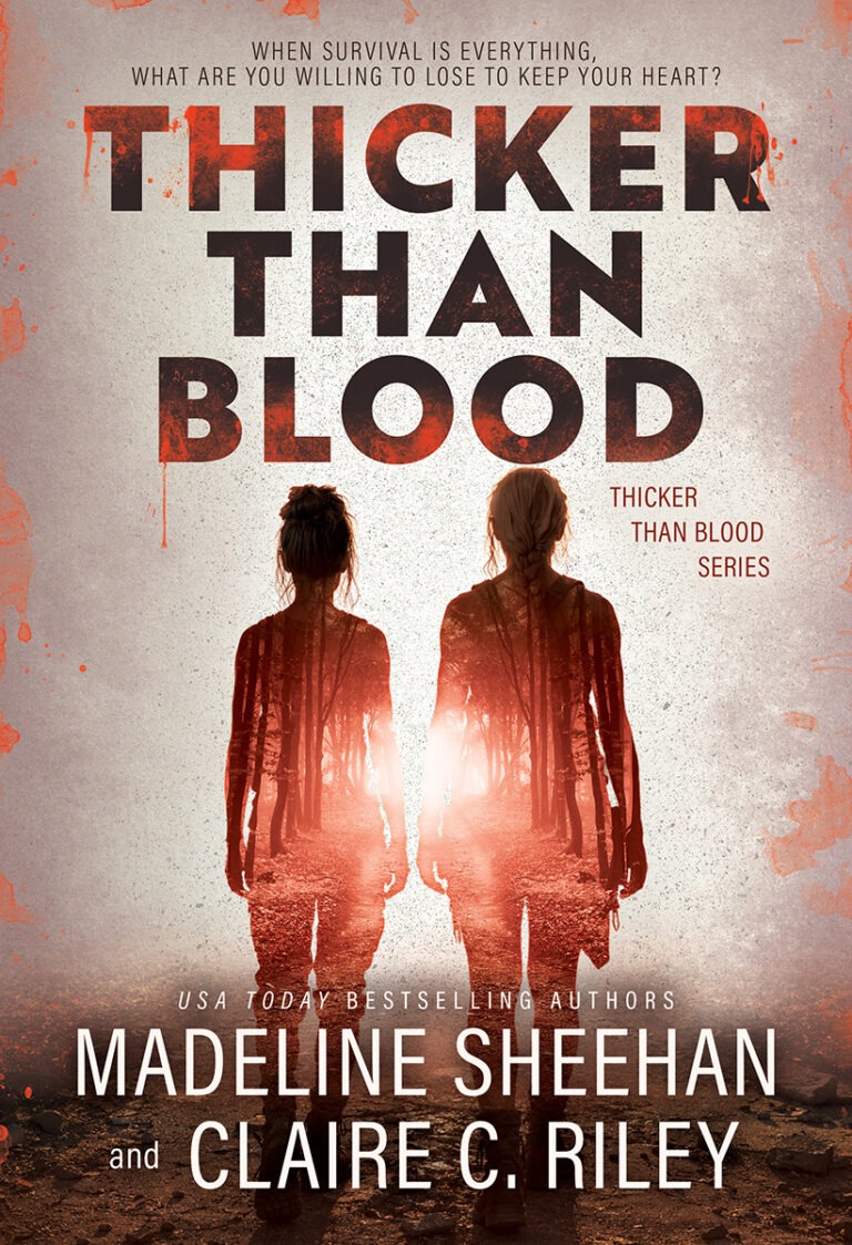 Thicker Than Blood by Madeline Sheehan and Claire C. Riley