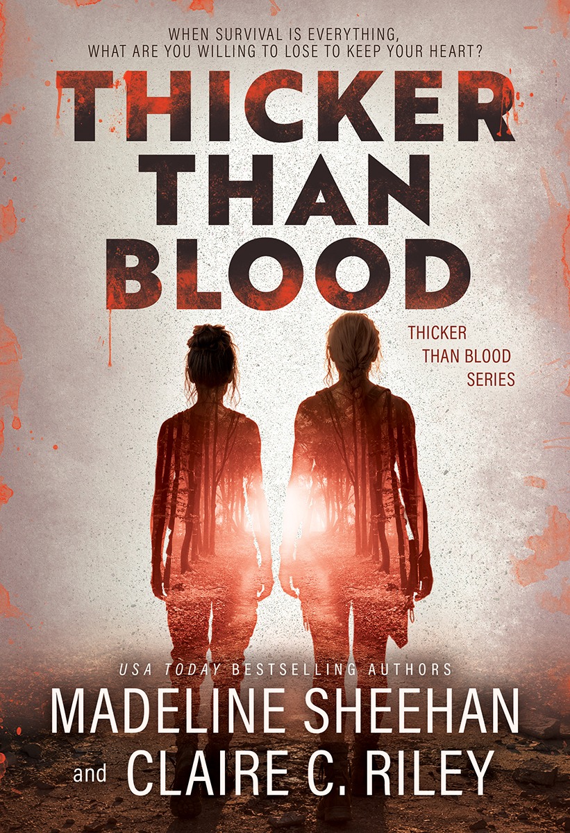 Thicker Than Blood by Madeline Sheehan and Claire C. Riley